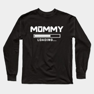 Mommy Loading Long Sleeve T-Shirt